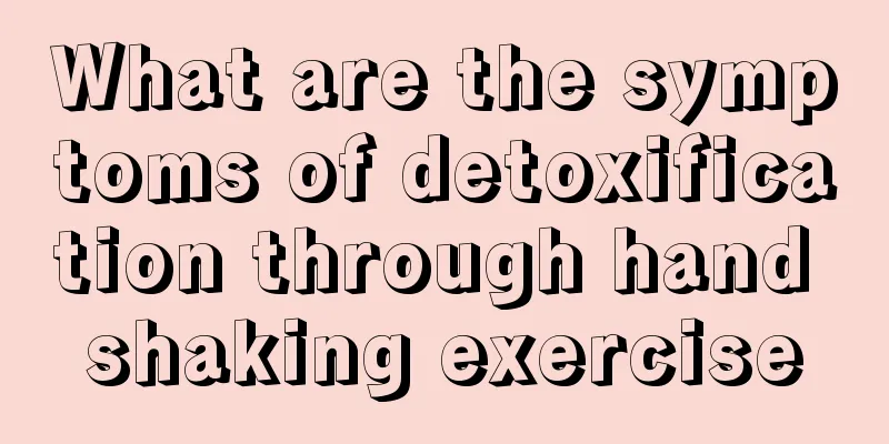 What are the symptoms of detoxification through hand shaking exercise
