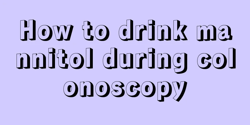 How to drink mannitol during colonoscopy