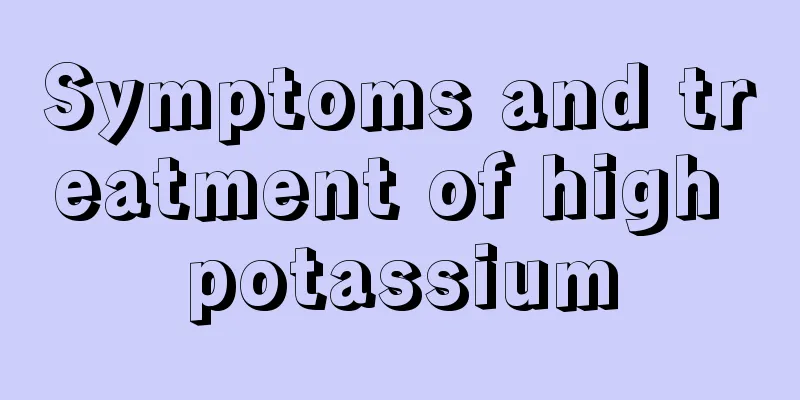 Symptoms and treatment of high potassium