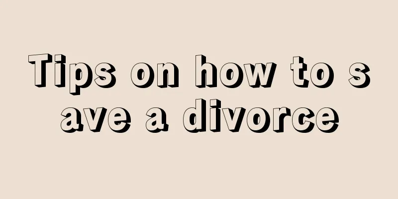Tips on how to save a divorce
