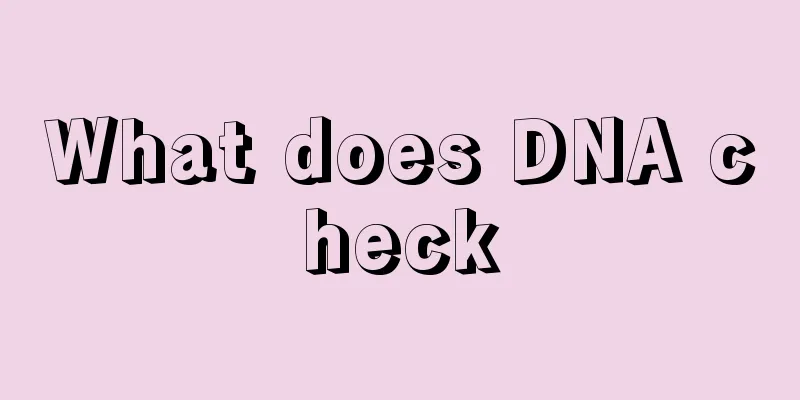 What does DNA check