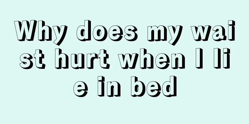 Why does my waist hurt when I lie in bed