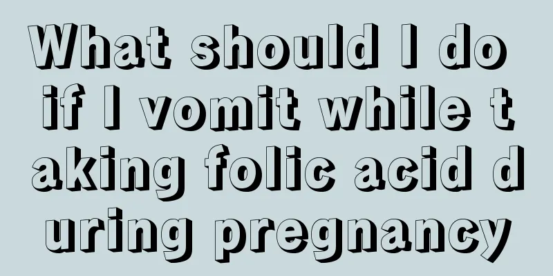 What should I do if I vomit while taking folic acid during pregnancy