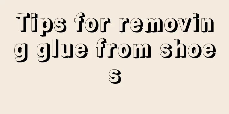 Tips for removing glue from shoes