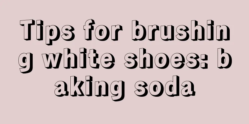 Tips for brushing white shoes: baking soda