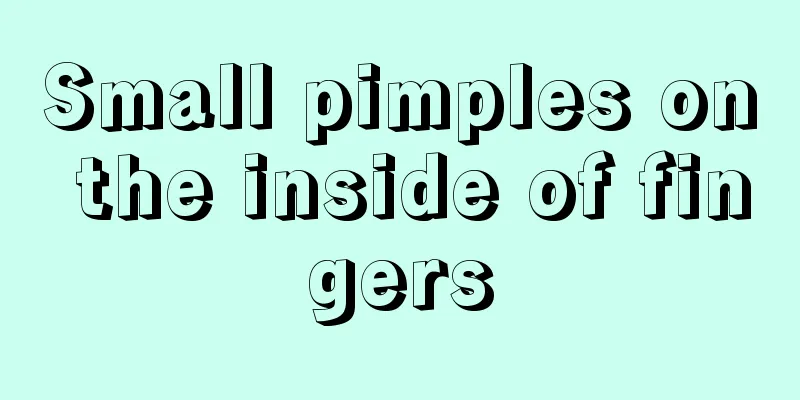 Small pimples on the inside of fingers