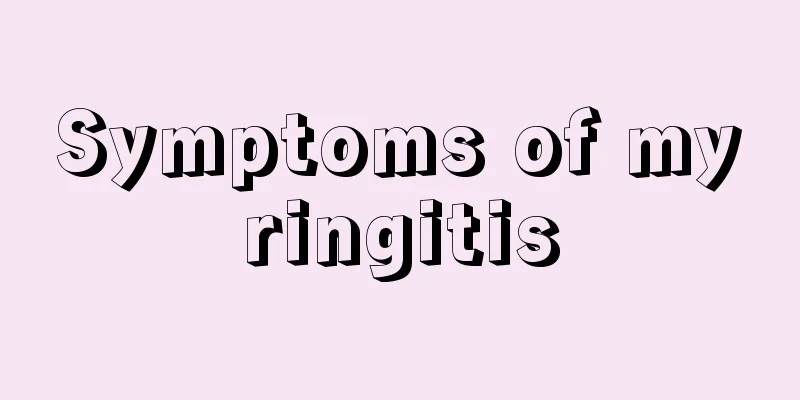 Symptoms of myringitis