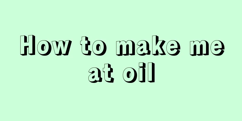 How to make meat oil