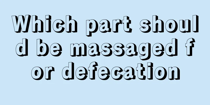 Which part should be massaged for defecation