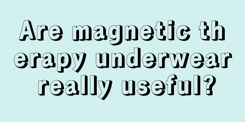 Are magnetic therapy underwear really useful?