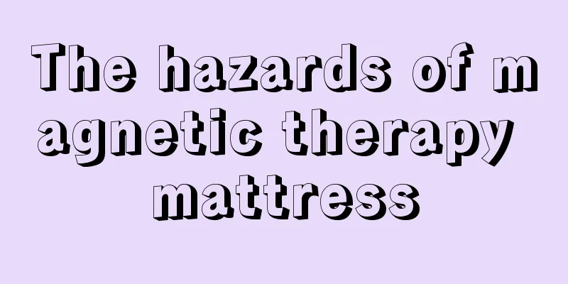 The hazards of magnetic therapy mattress