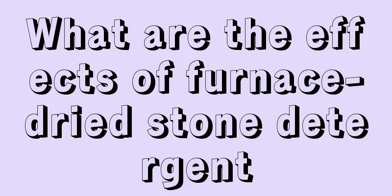 What are the effects of furnace-dried stone detergent