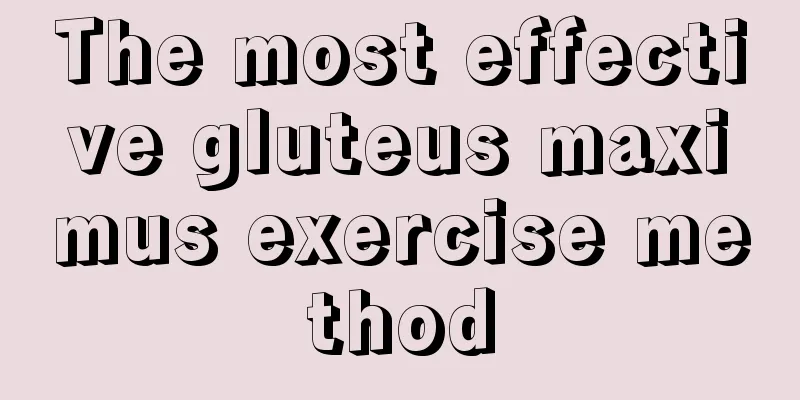 The most effective gluteus maximus exercise method