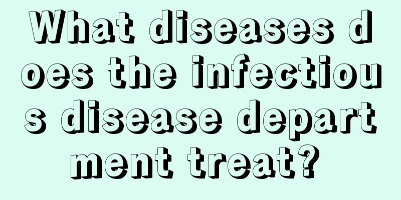 What diseases does the infectious disease department treat? 
