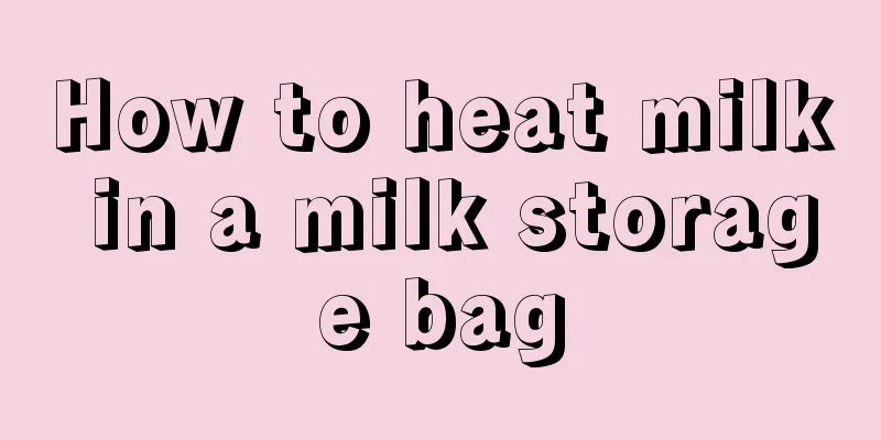 How to heat milk in a milk storage bag