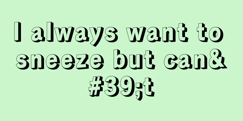 I always want to sneeze but can't