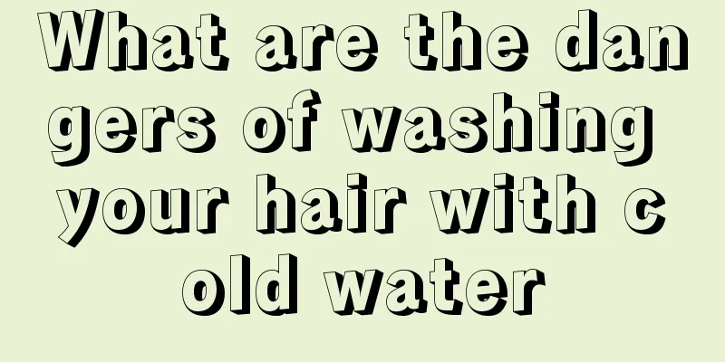 What are the dangers of washing your hair with cold water