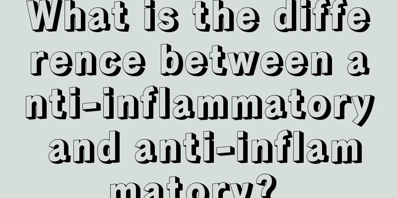 What is the difference between anti-inflammatory and anti-inflammatory? 