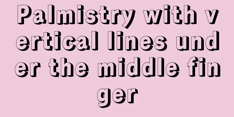 Palmistry with vertical lines under the middle finger