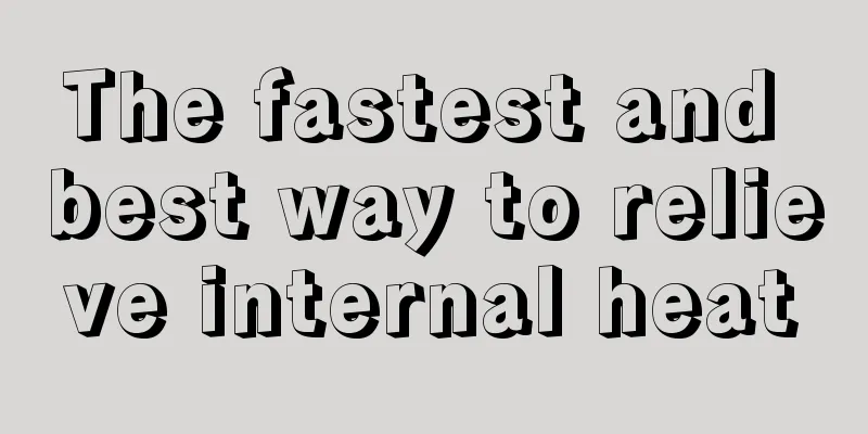 The fastest and best way to relieve internal heat