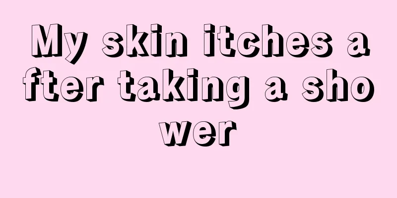 My skin itches after taking a shower