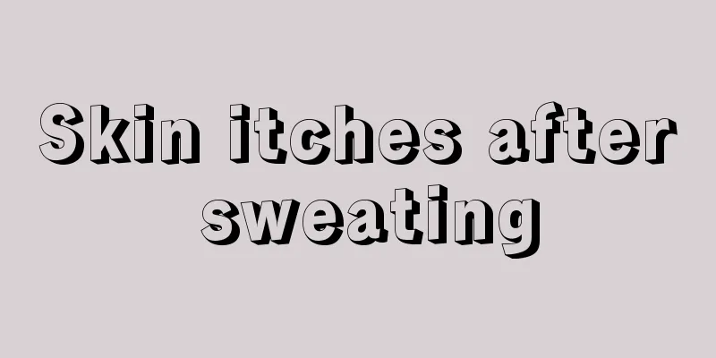 Skin itches after sweating