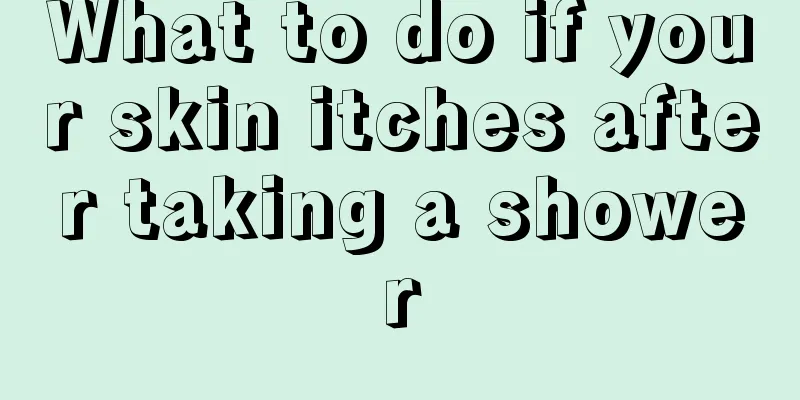 What to do if your skin itches after taking a shower