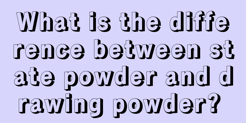 What is the difference between state powder and drawing powder? 