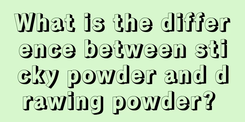 What is the difference between sticky powder and drawing powder? 