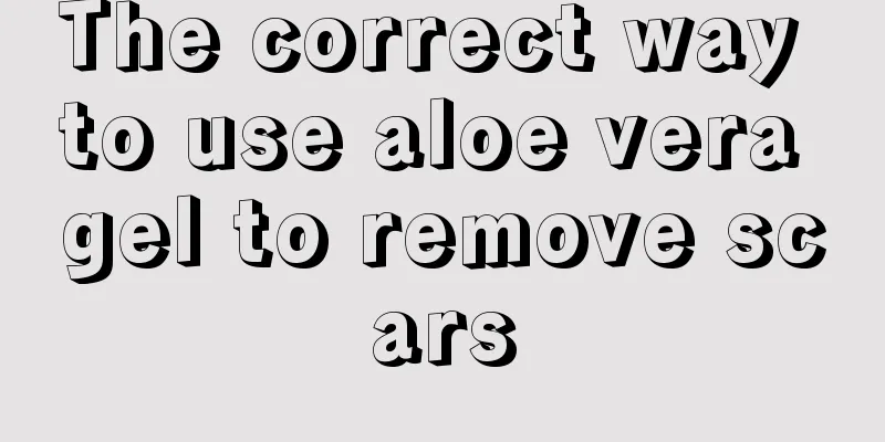 The correct way to use aloe vera gel to remove scars