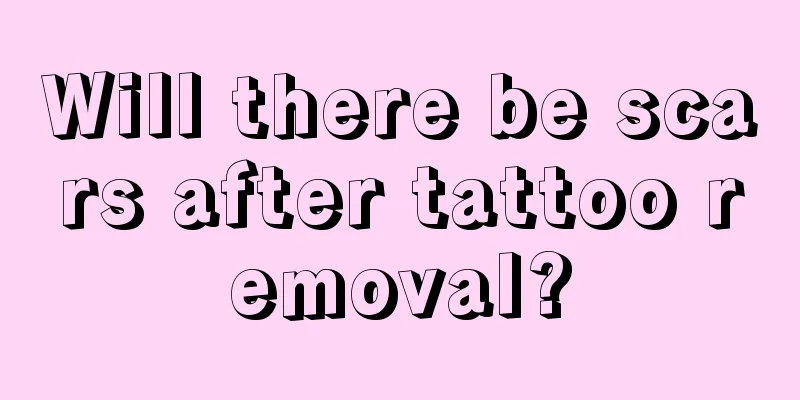 Will there be scars after tattoo removal?