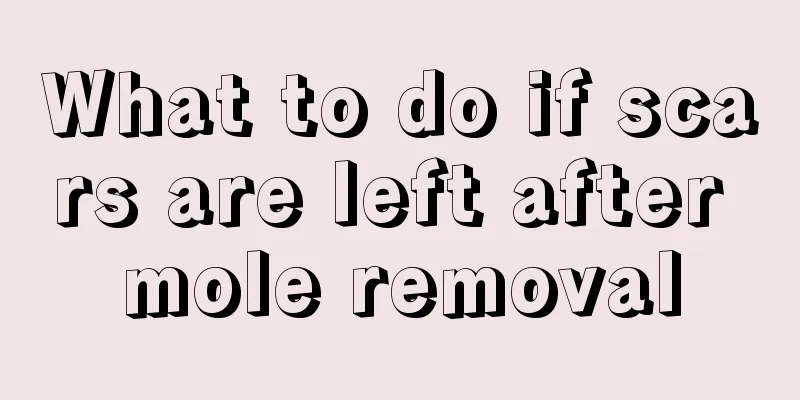 What to do if scars are left after mole removal