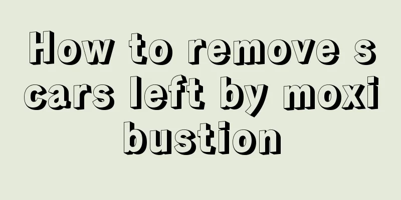 How to remove scars left by moxibustion