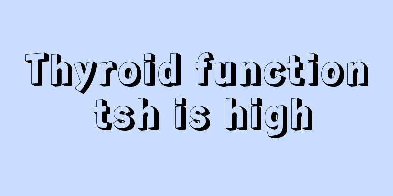 Thyroid function tsh is high