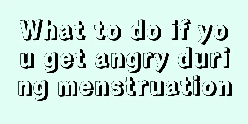 What to do if you get angry during menstruation