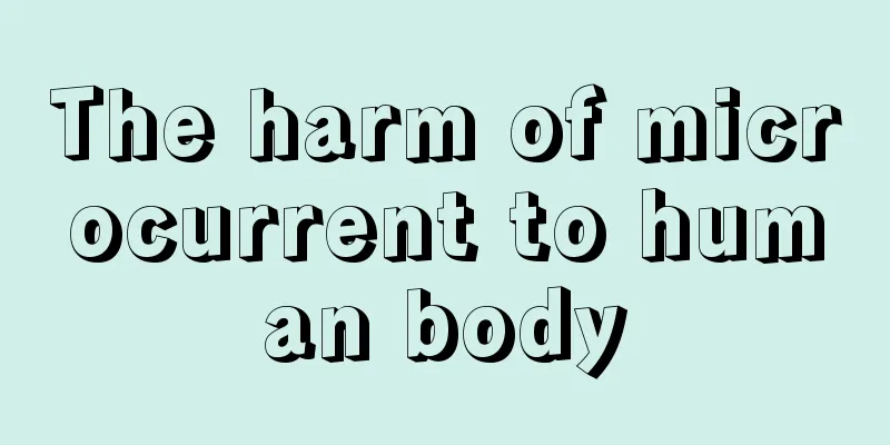 The harm of microcurrent to human body