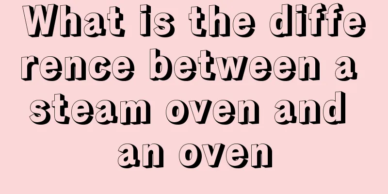 What is the difference between a steam oven and an oven