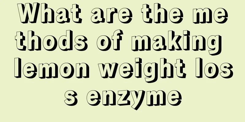 What are the methods of making lemon weight loss enzyme