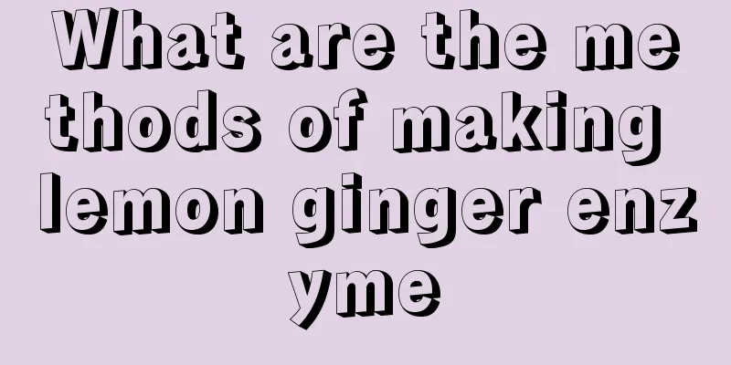 What are the methods of making lemon ginger enzyme