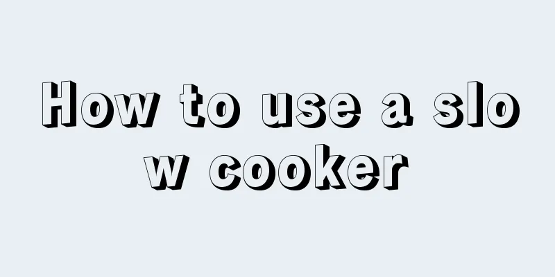 How to use a slow cooker