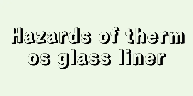 Hazards of thermos glass liner
