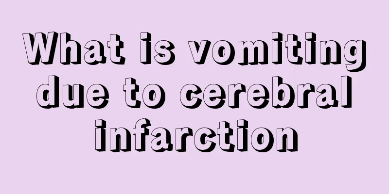 What is vomiting due to cerebral infarction