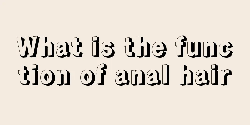 What is the function of anal hair