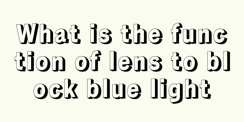 What is the function of lens to block blue light