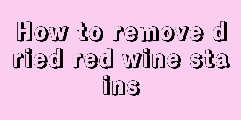 How to remove dried red wine stains