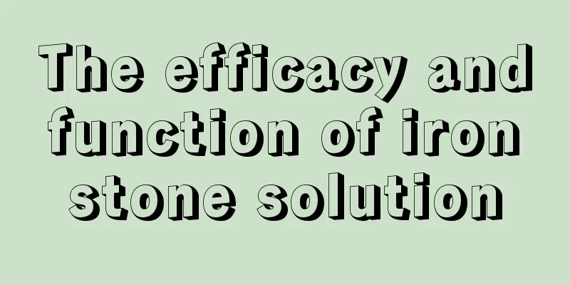 The efficacy and function of iron stone solution
