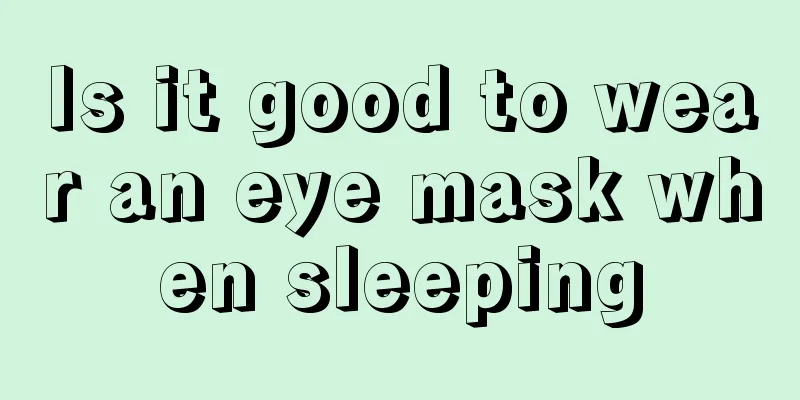 Is it good to wear an eye mask when sleeping