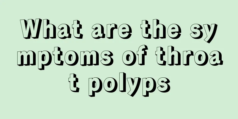What are the symptoms of throat polyps