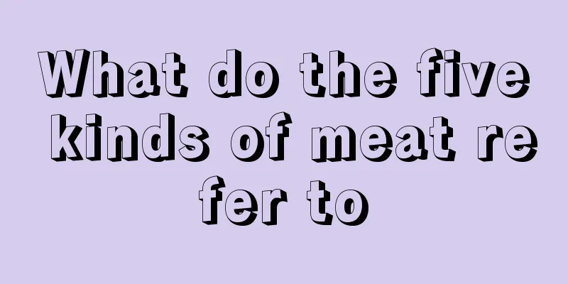 What do the five kinds of meat refer to