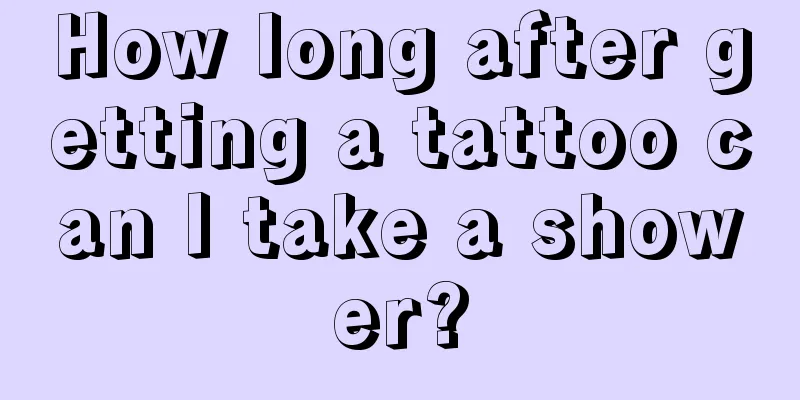 How long after getting a tattoo can I take a shower?